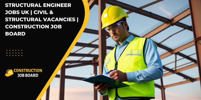 Structural Engineer Jobs UK | Civil & Structural Vacancies | Construction Job Board