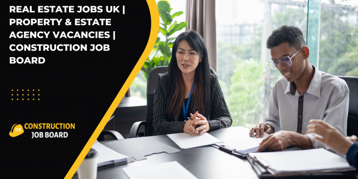 Real Estate Jobs UK | Property & Estate Agency Vacancies | Construction Job Board