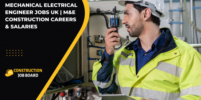 Mechanical Electrical Engineer Jobs UK | M&E Construction Careers & Salaries