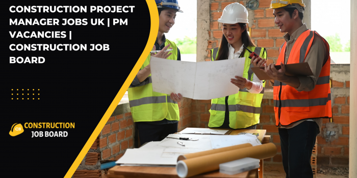 Construction Project Manager Jobs UK | PM Vacancies | Construction Job ...