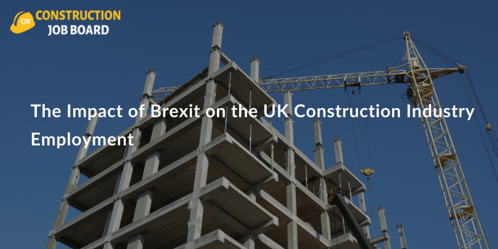 The Impact of Brexit on the UK Construction Industry Employment