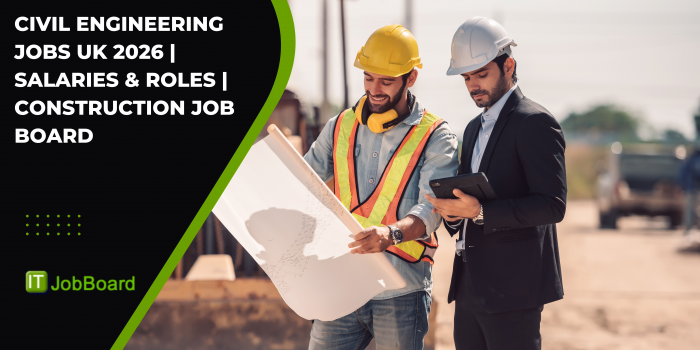 Civil Engineering Jobs UK 2026 | Salaries & Roles | Construction Job Board
