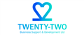 Twenty Two Business Support & Development LTD